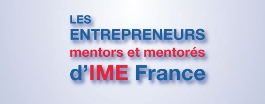 Les Mentors et Mentorés d'IME France
